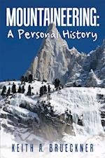Mountaineering: a Personal History