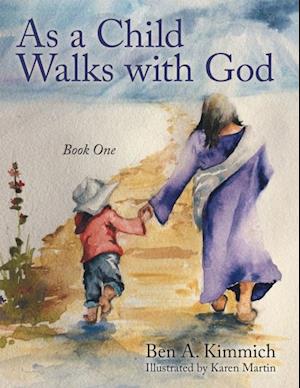 As a Child Walks with God