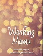 Working Mama