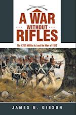 War Without Rifles