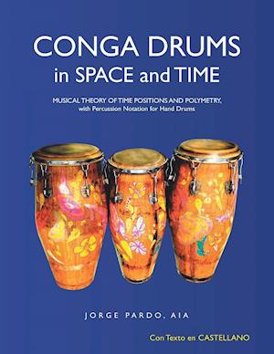 Conga Drums in Space and Time