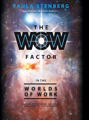 The Wow Factor in the Worlds of Work