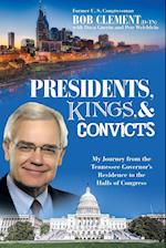 Presidents, Kings, and Convicts