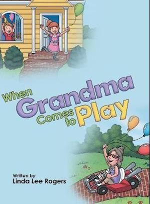 When Grandma Comes to Play