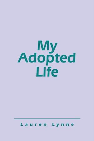 My Adopted Life