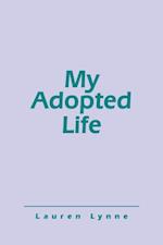 My Adopted Life