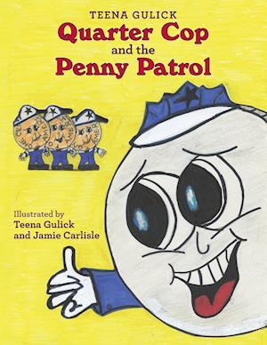 Quarter Cop and the Penny Patrol
