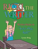 Ricki the Writer Writes Verbs in 'Let'S Play Ball!'