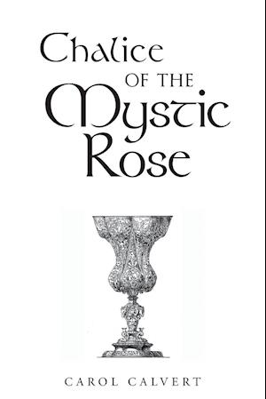 Chalice of the Mystic Rose