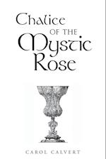 Chalice of the Mystic Rose