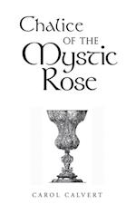 Chalice of the Mystic Rose