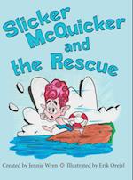 Slicker McQuicker and the Rescue