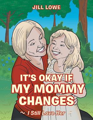 It's Okay If My Mommy Changes