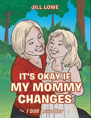 It'S Okay If My Mommy Changes