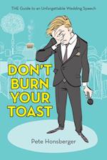Don'T Burn Your Toast