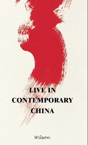 Live in Contemporary China