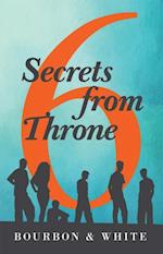 6 Secrets from Throne