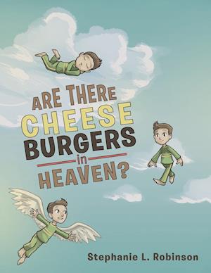 Are There Cheeseburgers in Heaven?