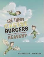 Are There Cheeseburgers in Heaven?