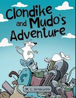 Clondike and Mudo's Adventure