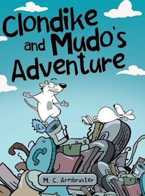 Clondike and Mudo's Adventure