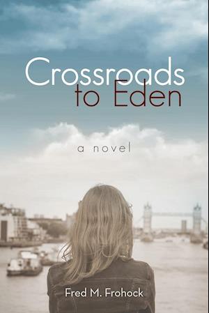 Crossroads to Eden