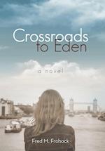 Crossroads to Eden