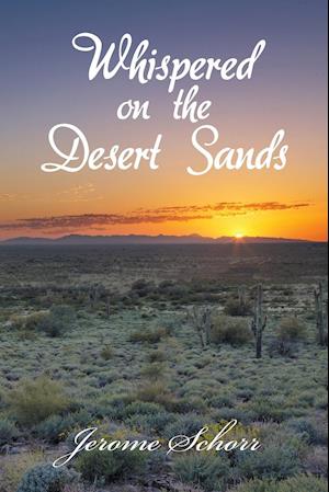 Whispered on the Desert Sands