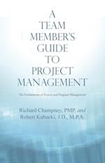 A Team Member'S Guide to Project Management