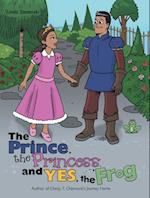 Prince, the Princess, and Yes, the Frog