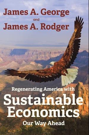 Regenerating America with Sustainable Economics