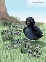 The Little Crow That Didn't Know How to Fly