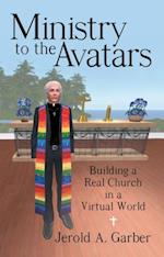 Ministry to the Avatars