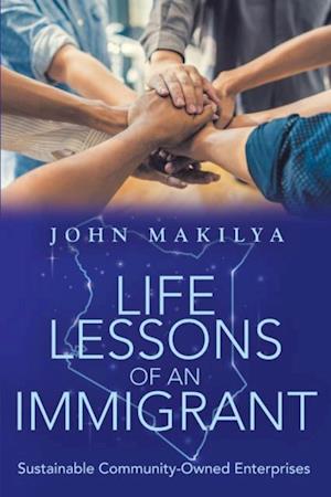 Life Lessons of an Immigrant