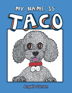 My Name Is Taco