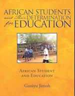 African Students and Their Determination for Education