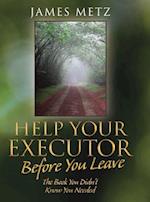 Help Your Executor Before You Leave