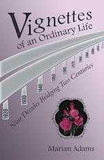 Vignettes of an Ordinary Life