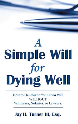 A Simple Will for Dying Well