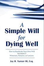 A Simple Will for Dying Well