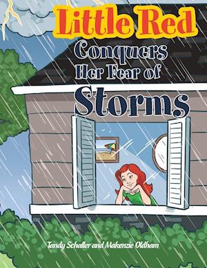 Little Red Conquers Her Fear of Storms