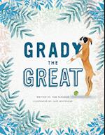 Grady the Great