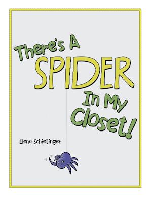 There'S a Spider in My Closet!