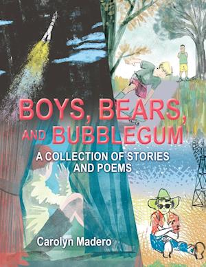 Boys, Bears, and Bubblegum