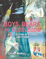 Boys, Bears, and Bubblegum