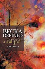 Becka Defined