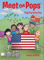 Meet the Pops™: Flag Day Every Day 