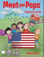 Meet the Pops™: Flag Day Every Day 