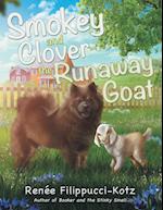 Smokey and Clover the Runaway Goat