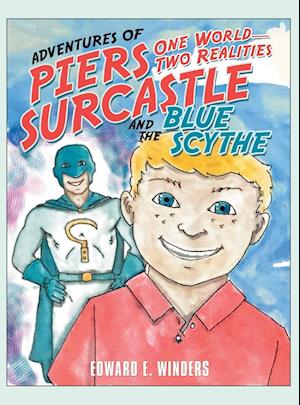 Adventures of Piers Surcastle and the Blue Scythe